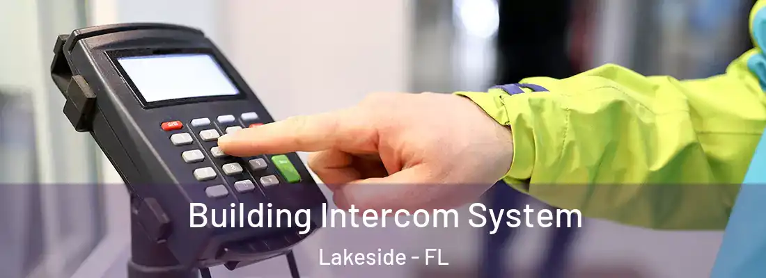 Building Intercom System Lakeside - FL