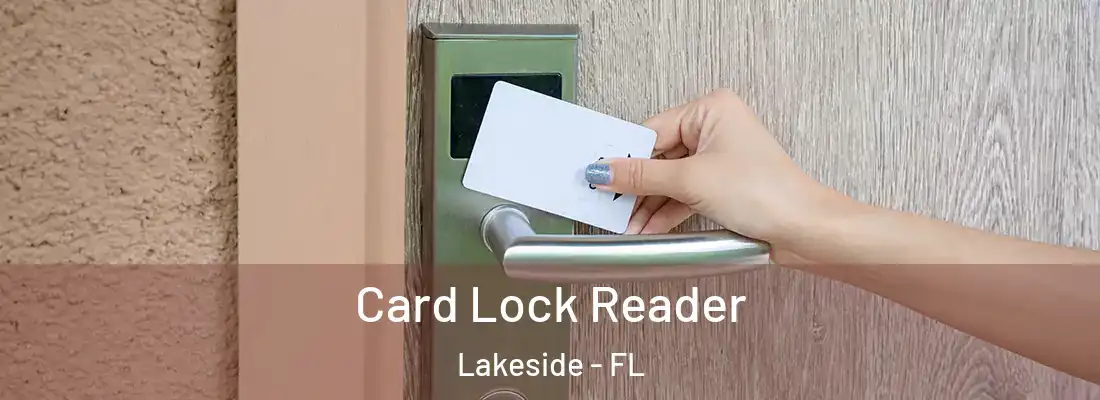 Card Lock Reader Lakeside - FL