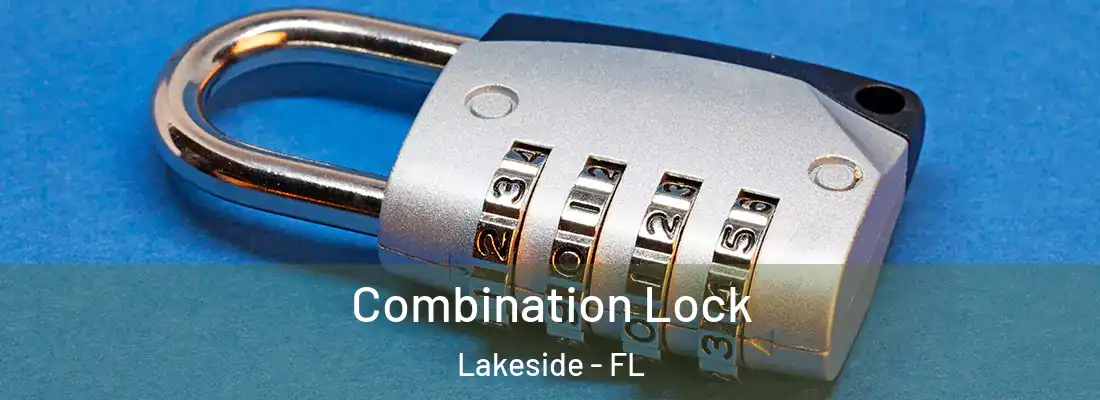 Combination Lock Lakeside - FL