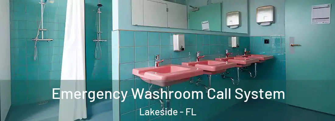 Emergency Washroom Call System Lakeside - FL