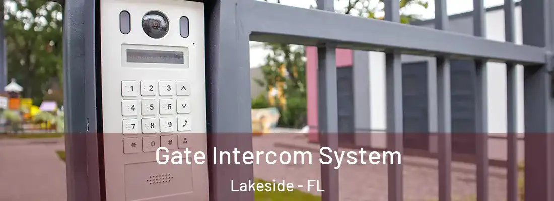 Gate Intercom System Lakeside - FL