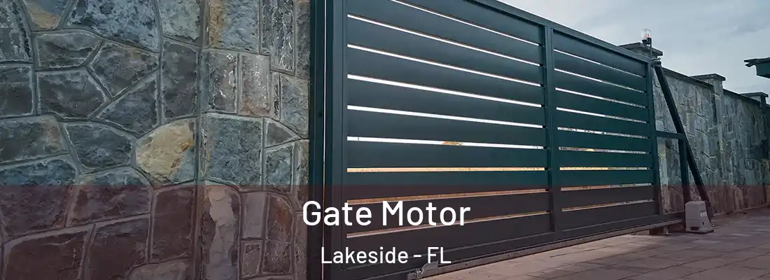 Gate Motor Lakeside - FL