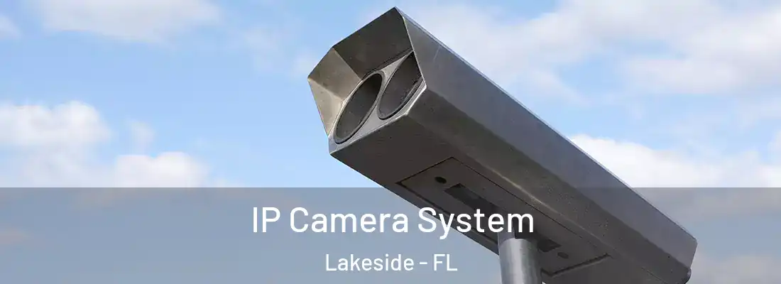IP Camera System Lakeside - FL