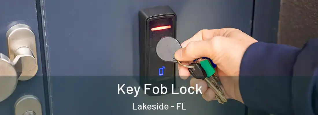 Key Fob Lock Lakeside - FL
