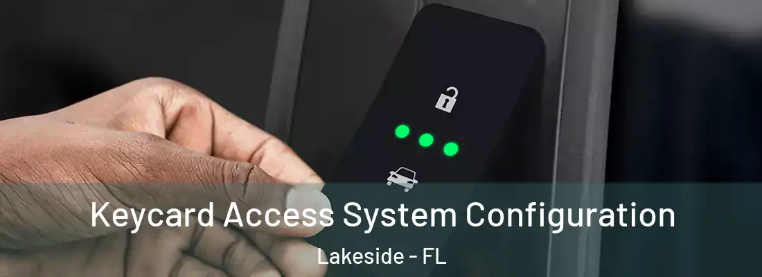 Keycard Access System Configuration Lakeside - FL