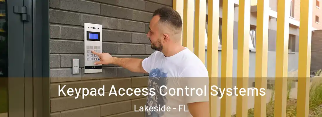 Keypad Access Control Systems Lakeside - FL