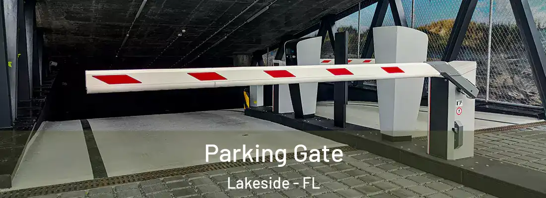 Parking Gate Lakeside - FL