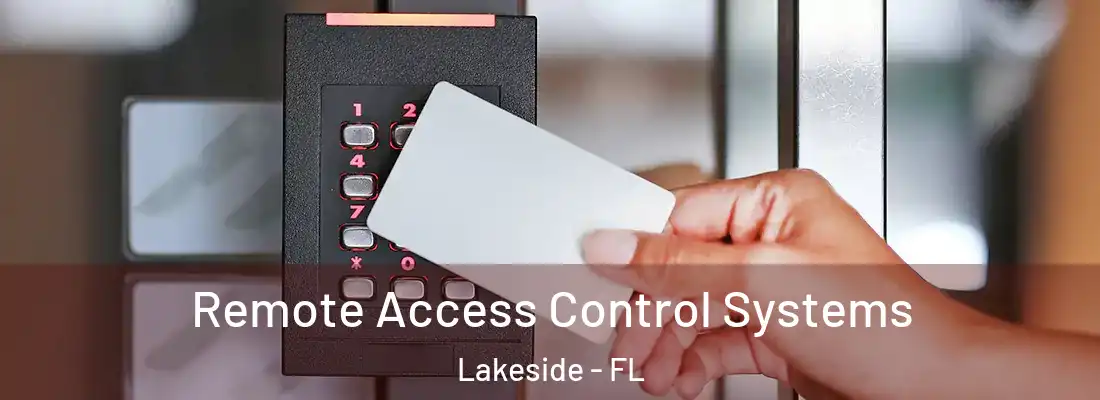 Remote Access Control Systems Lakeside - FL