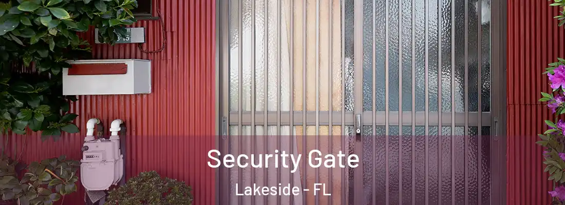 Security Gate Lakeside - FL