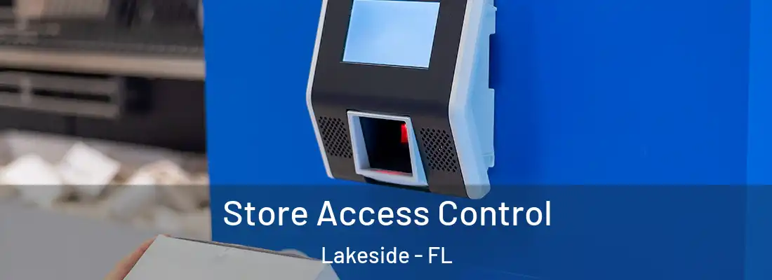 Store Access Control Lakeside - FL