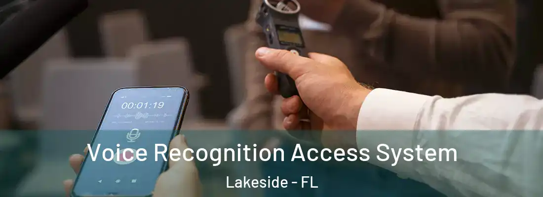 Voice Recognition Access System Lakeside - FL